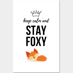 Keep Calm And Stay Foxy Posters and Art
